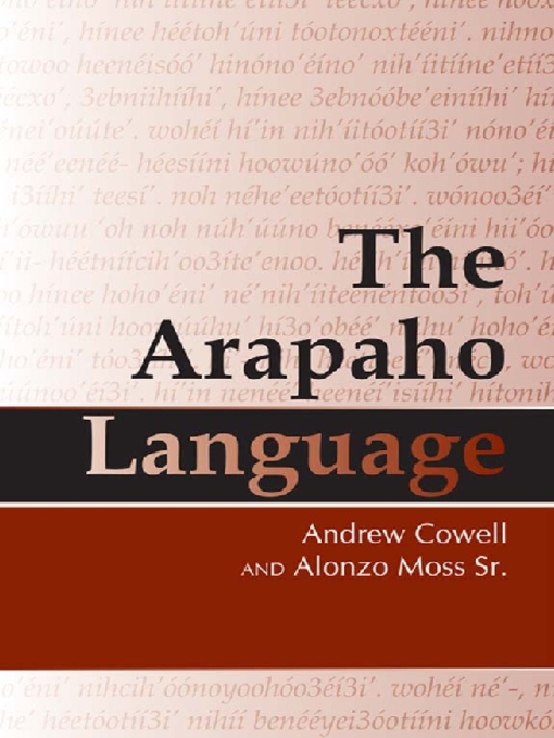 Title details for The Arapaho Language by Andrew Cowell - Available